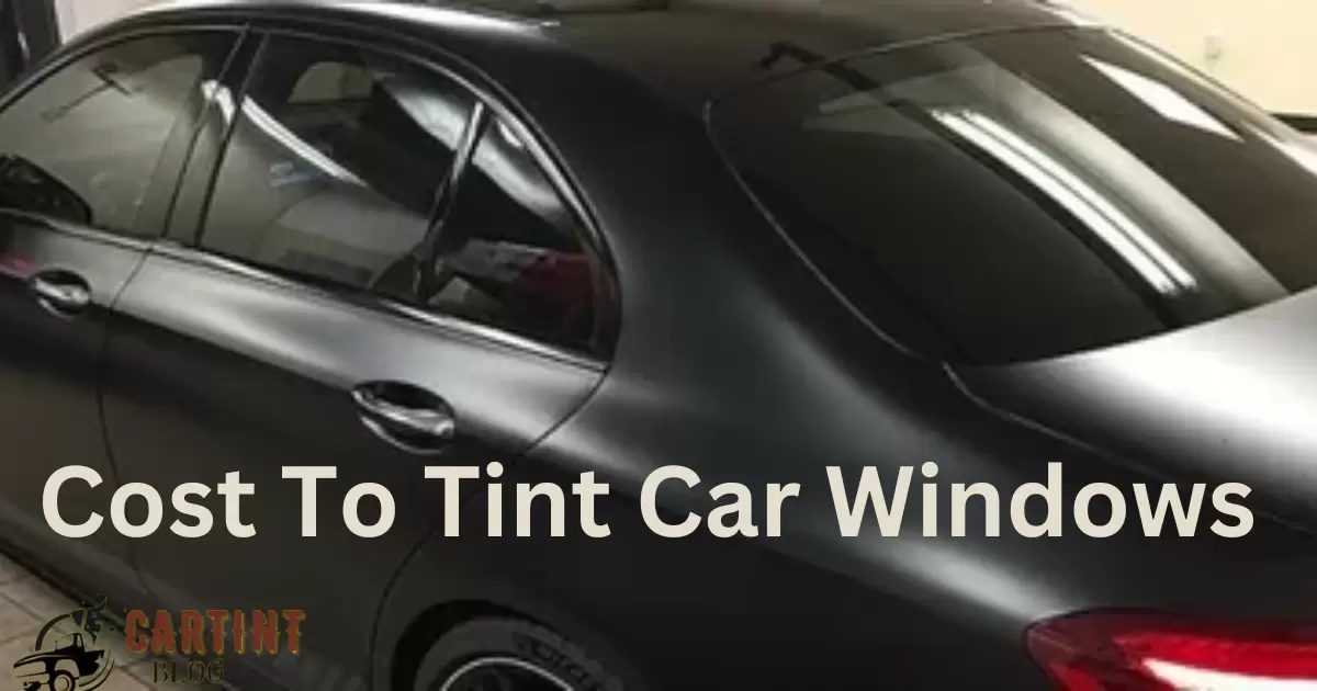 How Much Cost To Tint Car Window?