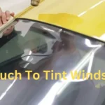 How Much To Tint Windshield?