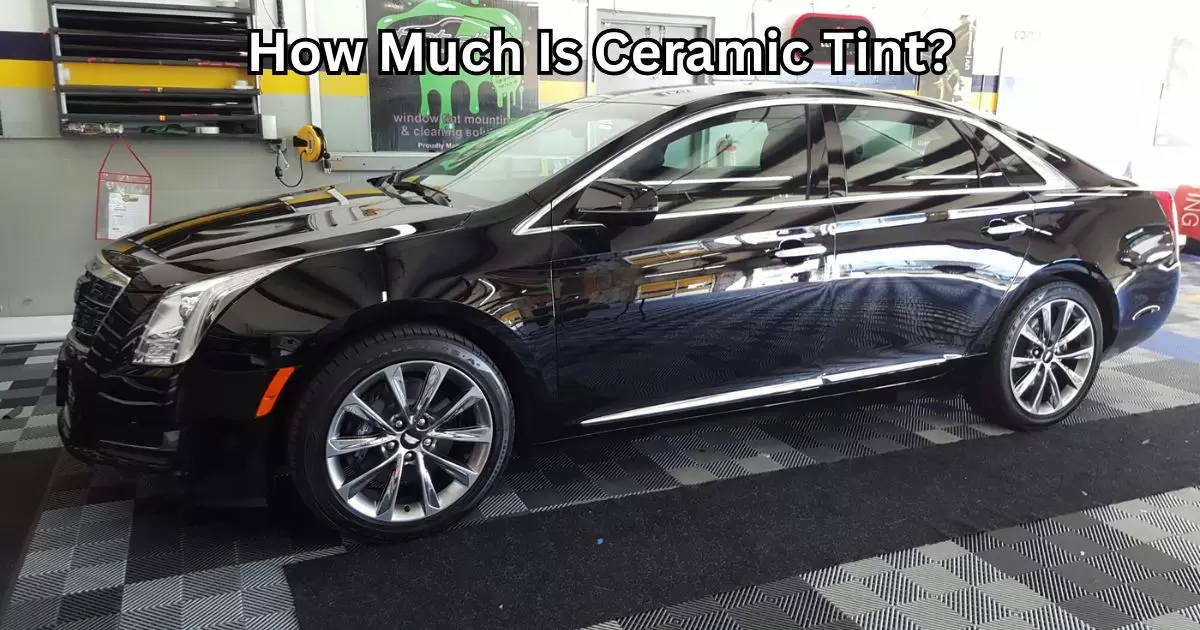 How Much Is Ceramic Tint?