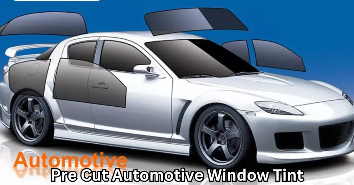 Pre Cut Automotive Window Tint