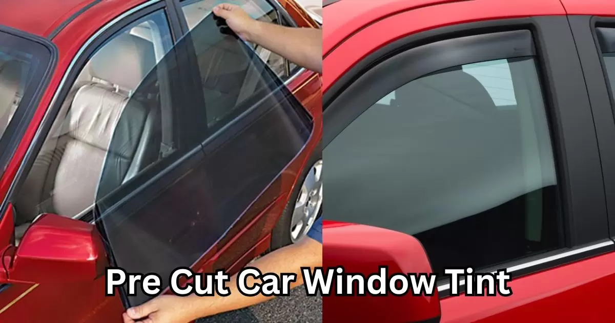 Pre Cut Car Window Tint
