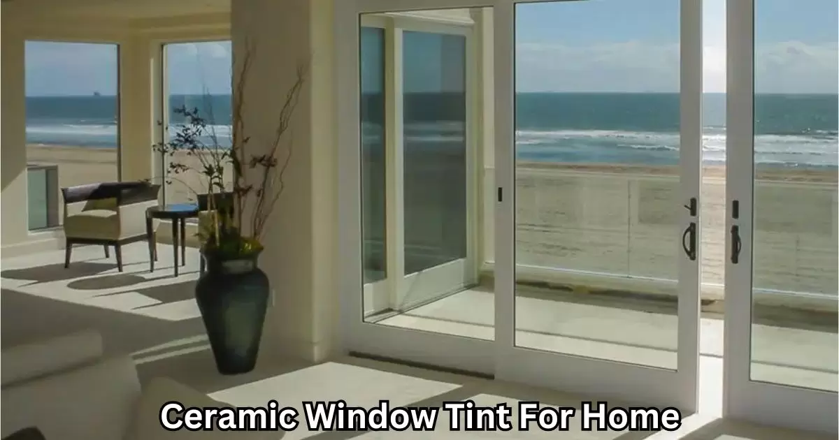 Ceramic Window Tint For Home